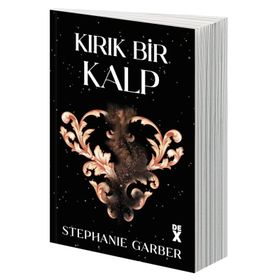 Kırık Bir Kalp - Stephanie Garber