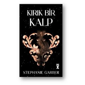 Kırık Bir Kalp - Stephanie Garber