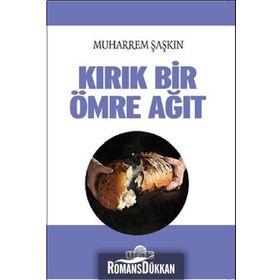 Kırık Bir Ömre Ağıt - Muharrem Şaşkın