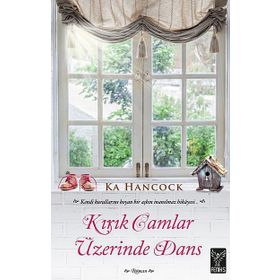 KIRIK CAMLAR ÜZERINDE DANS - KA HANCOCK
