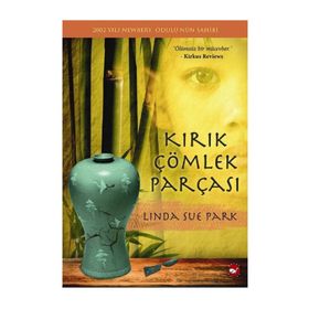 Kırık Çömlek Parçası - Linda Sue Park