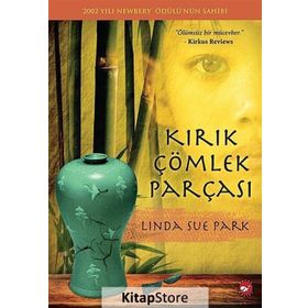 Kırık Çömlek Parçası - Linda Sue Park