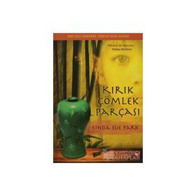 Kırık Çömlek Parçası - Linda Sue Park