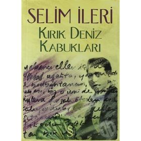 Kırık Deniz Kabukları-Selim İleri