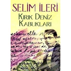 Kırık Deniz Kabukları - Selim İleri