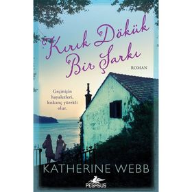 Kırık Dökük Bir Şarkı - Katherine Webb