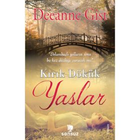 KIRIK DÖKÜK YASLAR - DEEANNE GIST