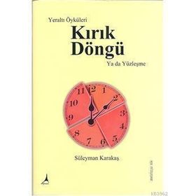 KIRIK DÖNGÜ - GENEL