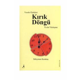 KIRIK DÖNGÜ - GENEL