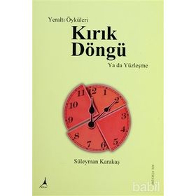 KIRIK DÖNGÜ - GENEL