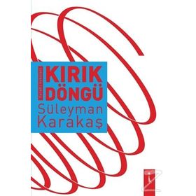 Kırık Döngü - Süleyman Karakaş