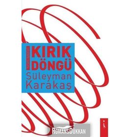 Kırık Döngü - Süleyman Karakaş