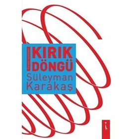 Kırık Döngü - Süleyman Karakaş