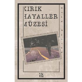 Kırık Hayaller Müzesi 40 Kitap