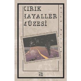 Kırık Hayaller Müzesi 40 Kitap