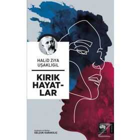 Kırık Hayatlar - Ayşe Kantaroğlu
