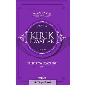 Kırık Hayatlar - Halid Ziya Uşaklıgil