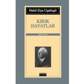 Kırık Hayatlar - Halid Ziya Uşaklıgil