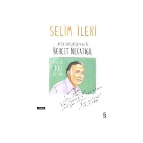 Kırık İnceliklerin Şairi Behçet Necatigil - Selim İleri