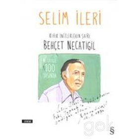 Kırık İncilerin Şairi - Behçet Necatigil