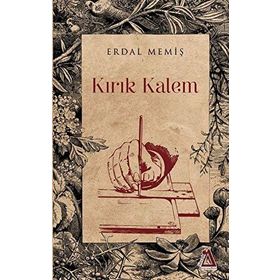 Kırık Kalem - Erdal Memiş
