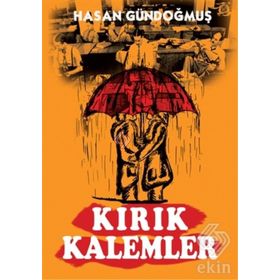 Kırık Kalemler - Hasan Gündoğmuş