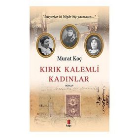 Kırık Kalemli Kadınlar Murat Koç