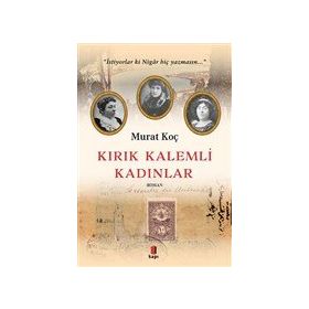Kırık Kalemli Kadınlar Murat Koç