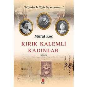 Kırık Kalemli Kadınlar Murat Koç