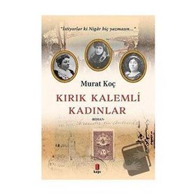Kırık Kalemli Kadınlar Murat Koç