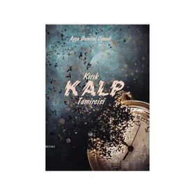 Kırık Kalp Tamircisi - Ayşe Demirel Uyandı