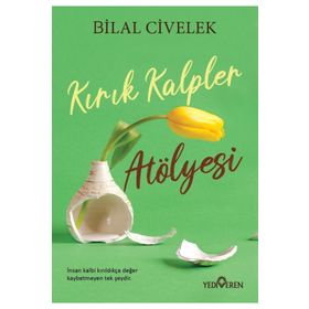 Kırık Kalpler Atölyesi - Bilal Civelek