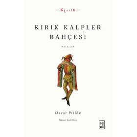 Kırık Kalpler Bahçesi - Masallar - Ketebe Yayınları