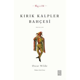 Kırık Kalpler Bahçesi - Masallar - Ketebe Yayınları
