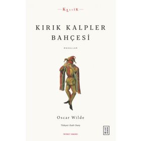 Kırık Kalpler Bahçesi - Masallar - Ketebe Yayınları