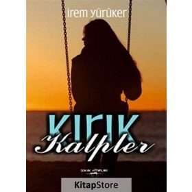 Kırık Kalpler - İrem Yürüker