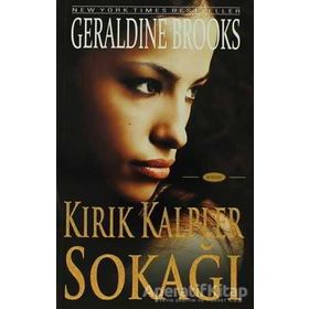 Kırık Kalpler Sokağı - Geraldine Brooks