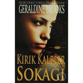 Kırık Kalpler Sokağı - Geraldine Brooks