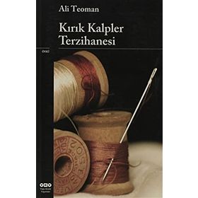 KIRIK KALPLER TERZIHANESI - ALI TEOMAN