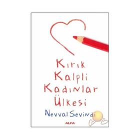 KIRIK KALPLI KADINLAR ÜLKESİ - NEVVAL SEVINDI