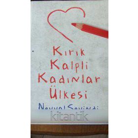 KIRIK KALPLI KADINLAR ÜLKESİ - NEVVAL SEVINDI