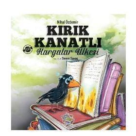 Kırık Kanatlı Kargalar Ülkesi-Parmakçocuk Yayınları