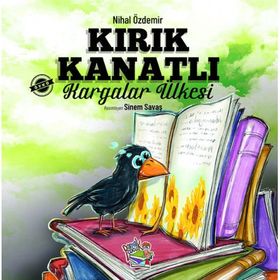 Kırık Kanatlı Kargalar Ülkesi-Parmakçocuk Yayınları