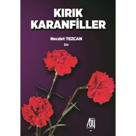 Kırık Karanfiller - Necdet Tezcan