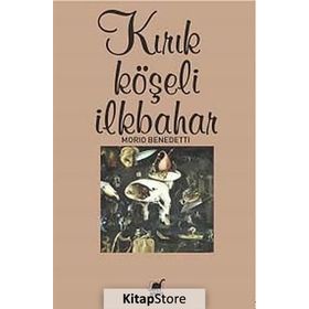Kırık Köşeli İlkbahar - Mario Benedetti
