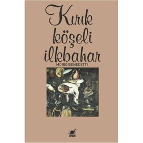Kırık Köşeli İlkbahar - Mario Benedetti