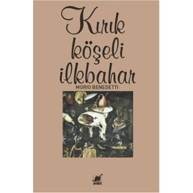 Kırık Köşeli İlkbahar - Mario Benedetti