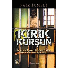 KIRIK KURŞUN - FAIK İÇMELİ