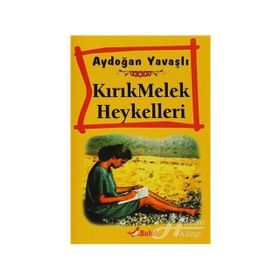 KIRIK MELEK HEYKELLERI - AYDOĞAN YAVAŞLI