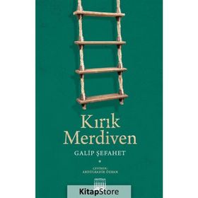 Kırık Merdiven - Galip Şefahet